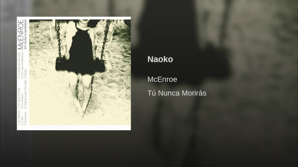 Hits que nunca lo fueron: «Naoko» de McEnroe