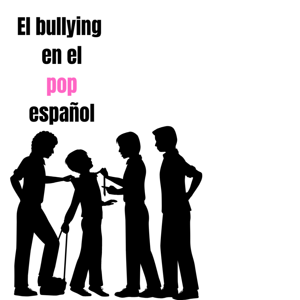El bullying en el pop español